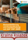 Bestandsführung und Kontenfindung mit SAP ERP MM - 2. Auflage Licha, Ingo 9783960121190 Espresso Tutorials