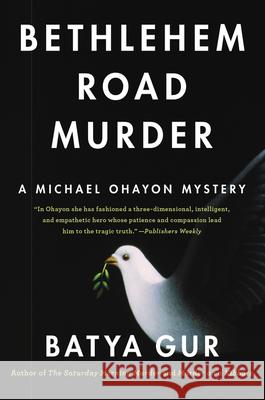 Bethlehem Road Murder: A Michael Ohayon Mystery Batya Gur Vivian Eden 9780060954925 HarperCollins Publishers - książka
