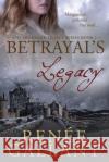 Betrayal's Legacy: (The Highland Legacy Series book 2) Gallant, Renee 9781734066630 Castle & Quill Press