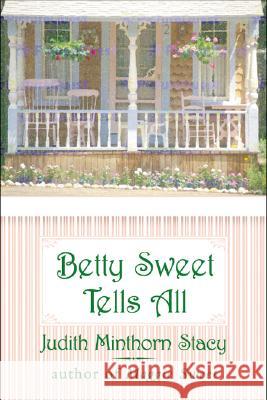 Betty Sweet Tells All Judith Minthorn Stacy Judith Minthor 9780060536152 Harper Paperbacks - książka