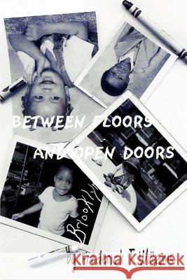Between Floors & Open Doors: Jonas's Wail Williams, Frederick T. 9781403305480 Authorhouse - książka