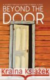 Beyond the Door: A Journey Through a Lifetime of Mental Illness Harris Tucker 9780228874799 Tellwell Talent
