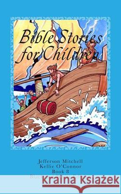 Bible Stories for Children: Black and White Kellie O'Connor Jefferson Mitchell 9781514657164 Createspace Independent Publishing Platform - książka
