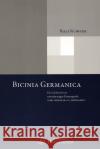 Bicinia Germanica : Ein Lehrbrief zum zweistimmigen Kontrapunkt in der Stilistik des 16. Jahrhunderts Kubicek, Ralf 9783873500587 Hofmeister