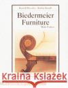 Biedermeier Furniture Rudolf Pressler Robin Straub 9780764301551 Schiffer Publishing