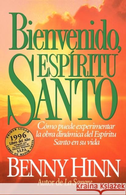 Bienvenido, Espíritu Santo Hinn, Benny 9780881131536 Caribe/Betania Editores - książka