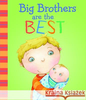 Big Brothers Are the Best Fran Manushkin 9781404872240 Picture Window Books - książka