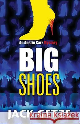 Big Shoes Jack Getze 9781943402052 Down & Out Books - książka