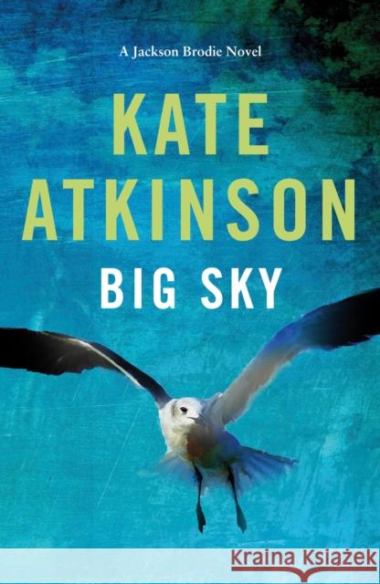 Big Sky Kate Atkinson 9780857526106 Transworld Publishers Ltd - książka