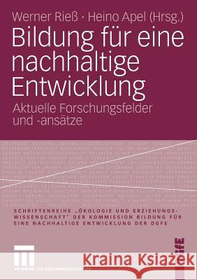 Bildung Für Eine Nachhaltige Entwicklung: Aktuelle Forschungsfelder Und -Ansätze Rieß, Werner 9783531147888 Vs Verlag F R Sozialwissenschaften - książka