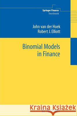 Binomial Models in Finance John Van Der Hoek Robert J. Elliott 9781441920737 Not Avail - książka