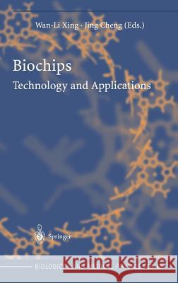 Biochips: Technology and Applications Xing, WAN-Li 9783540004233 Springer - książka