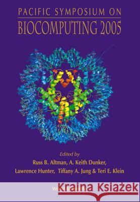 Biocomputing 2005 - Proceedings of the Pacific Symposium Russ B Tiffany A Teri E 9789812560469 World Scientific Publishing Company - książka