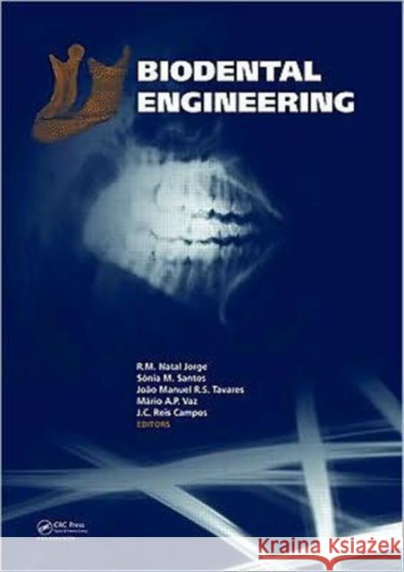 Biodental Engineering R.M. Natal  Jorge SÃ³nia M. Santos JoÃ£o Manuel R.S.  Tavares 9780415573948 Taylor & Francis - książka