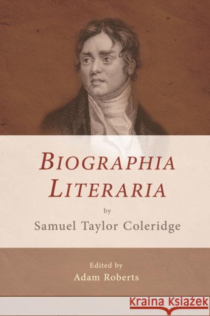 Biographia Literaria Roberts, Adam 9780748692088 Edinburgh University Press - książka