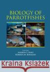 Biology of Parrotfishes  9780367781408 Taylor and Francis