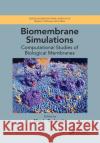Biomembrane Simulations: Computational Studies of Biological Membranes Berkowitz, Max L. 9780367779641 Taylor and Francis