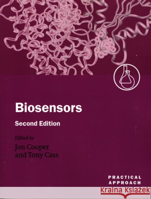 Biosensors Jonathan M. Cooper Anthony E. G. Cass Jon Cooper 9780199638451 Oxford University Press - książka