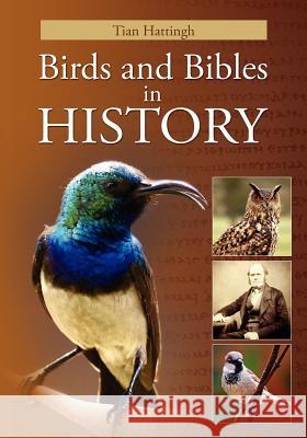 Birds & Bibles in History (Color Version) Tian Hattingh 9781907313707 London Press - książka