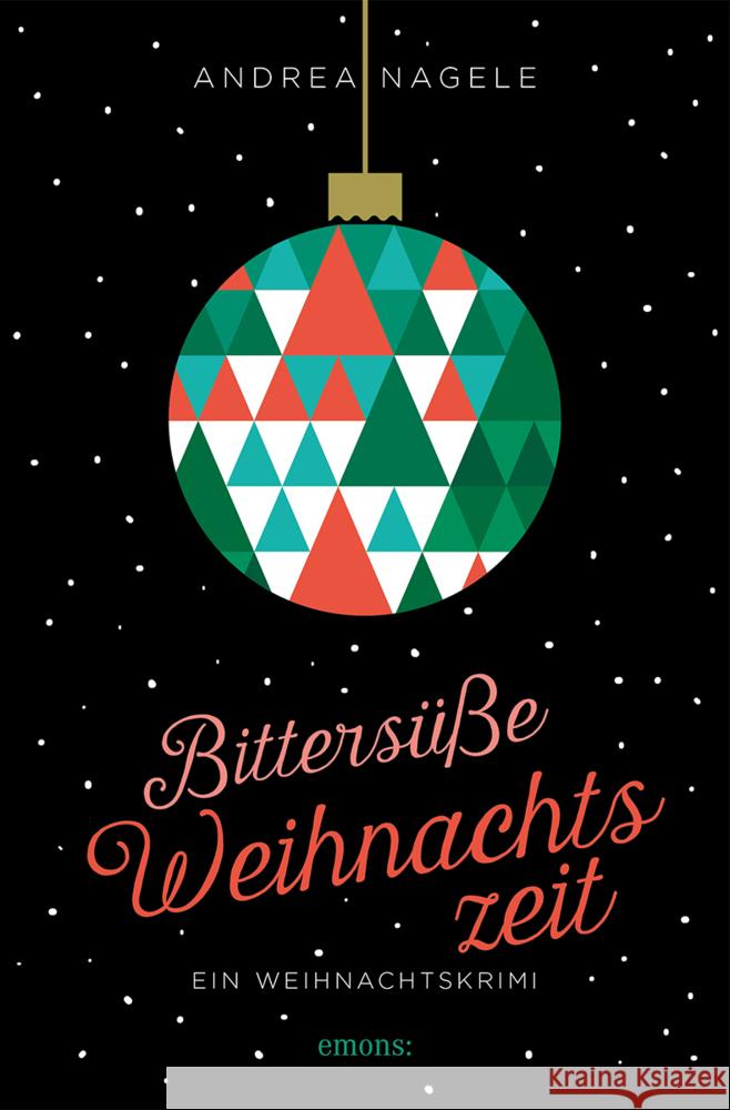 Bittersüße Weihnachtszeit Nagele, Andrea 9783740812720 Emons Verlag - książka