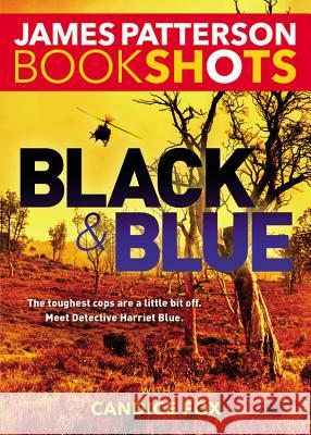 Black & Blue James Patterson Candice Fox 9780316399180 Bookshots - książka
