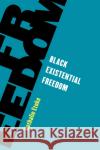 Black Existential Freedom NATHALIE ETOKE 9781538157060 ROWMAN & LITTLEFIELD pod