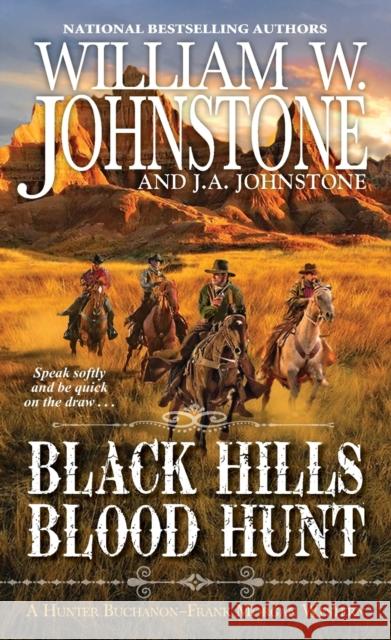 Black Hills Blood Hunt Johnstone, William W. 9780786048908 Pinnacle Books - książka