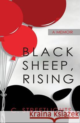 Black Sheep, Rising C. Streetlights Julie Anderson 9780998428819 Beyond Def - książka