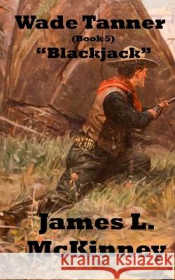 Blackjack James McKinney 9781673682175 Independently Published - książka