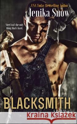 Blacksmith (A Real Man, 10) Snow, Jenika 9781543237818 Createspace Independent Publishing Platform - książka