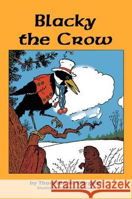 Blacky the Crow Thornton W. Burgess Harrison Cady 9781604595512 Flying Chipmunk Publishing - książka