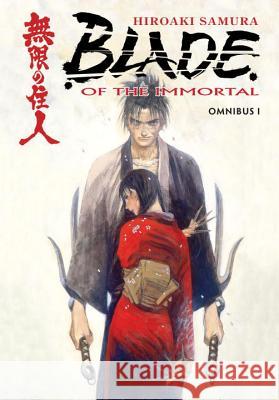 Blade of the Immortal Omnibus Volume 1 Hiroaki Samura 9781506701240 Dark Horse Comics,U.S. - książka
