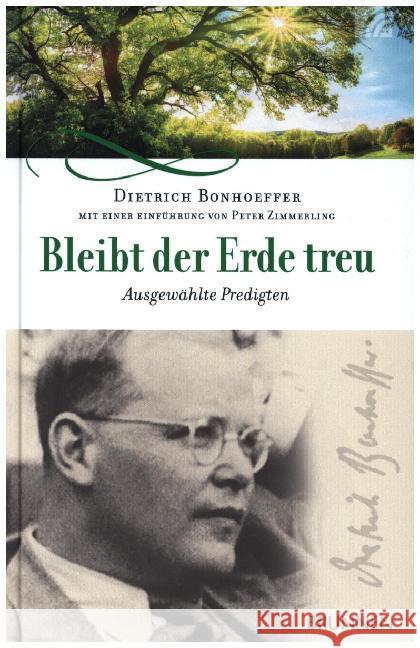 Bleibt der Erde treu : Ausgewählte Predigten Bonhoeffer, Dietrich 9783765507427 Brunnen-Verlag, Gießen - książka