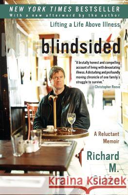 Blindsided: Lifting a Life Above Illness: A Reluctant Memoir Richard M. Cohen 9780060014100 Harper Perennial - książka