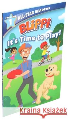 Blippi: It's Time to Play: All-Star Reader Pre-Level 1 Parent, Nancy 9780794445485 Sfi Readerlink Dist - książka