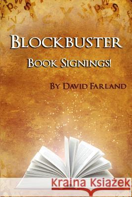 Blockbuster Book Signings David Farland 9781492861256 Createspace - książka
