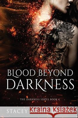 Blood Beyond Darkness Stacey Marie Brown 9781956600216 Twisted Fairy Publishing - książka