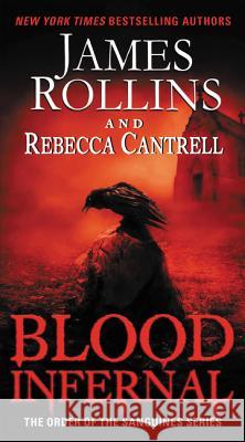 Blood Infernal James Rollins Rebecca Cantrell 9780062343277 William Morrow & Company - książka