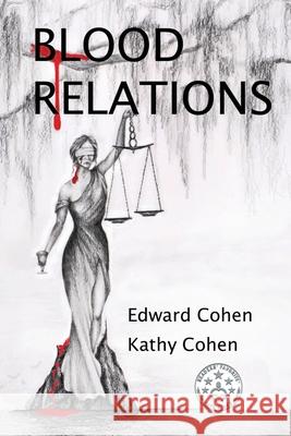 Blood Relations Edward Cohen, Kathy Cohen 9780578612232 Hillhelen Group LLC - książka