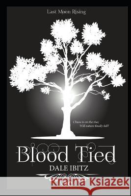 Blood Tied: (Last Moon Rising #4) Anand, Tara 9781720058953 Independently Published - książka