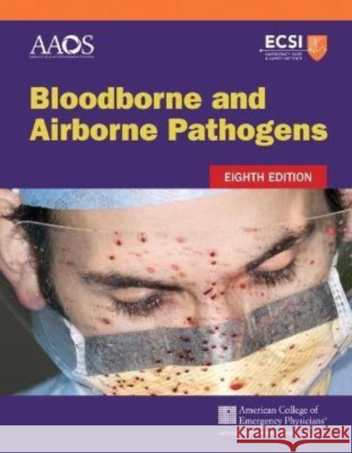 Bloodborne and Airborne Pathogens American Academy of Orthopaedic Surgeons American College of Emergency Physicians 9781284232288 Jones & Bartlett Publishers - książka