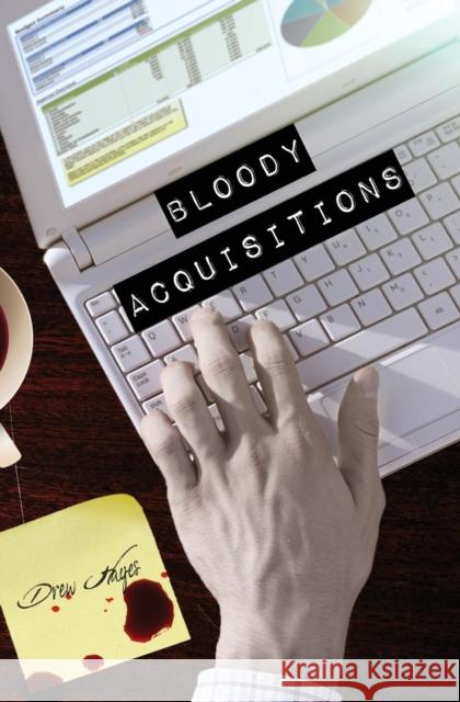 Bloody Acquisitions Drew Hayes 9781942111351 Reuts Publications - książka