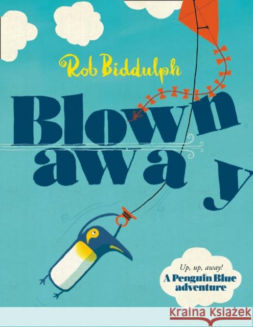 Blown Away Rob Biddulph 9780007593828 HarperCollins Publishers - książka