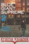 Blue Giant Supreme. Bd.2 Ishizuka, Shinichi 9783551788658 Carlsen