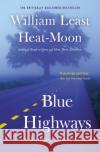 Blue Highways: A Journey Into America William Least Hea William Least Hea 9780316353298 Back Bay Books