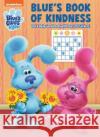 Blue\'s Book of Kindness (Blue\'s Clues & You): Activity Book with Calendar Pages and Reward Stickers Golden Books                             Golden Books 9780593570470 Golden Books