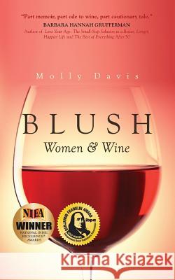 Blush: Women & Wine Molly Davis 9781942545743 Trailhead Coaching & Consulting - książka
