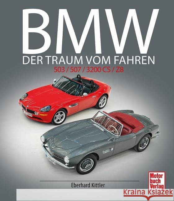 BMW 503 / 507 / 3200 CS / Z8 Kittler, Eberhard 9783613046207 Motorbuch Verlag - książka