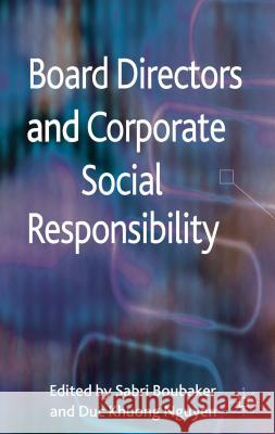 Board Directors and Corporate Social Responsibility Sabri Boubaker Duc Khuong Nguyen 9780230389298 Palgrave MacMillan - książka