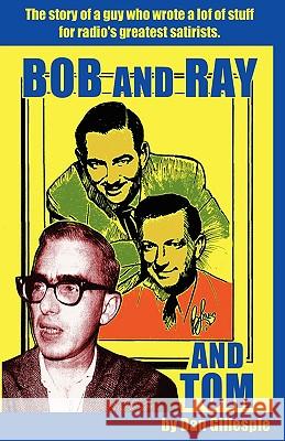 Bob and Ray. and Tom Dan Gillespie 9781593930097 Bearmanor Media - książka